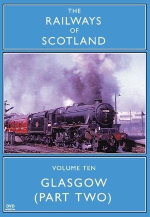 Railways of Scotland Glasgow Part 2 DVD 