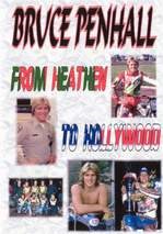 Bruce Penhall From Heathen to Hollywood DVD