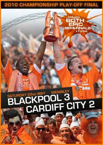 Blackpool 3-2 Cardiff - 2010 Championship Play Off Final (DVD)
