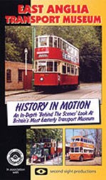 History in Motion the Story - East Anglian Transport Museum