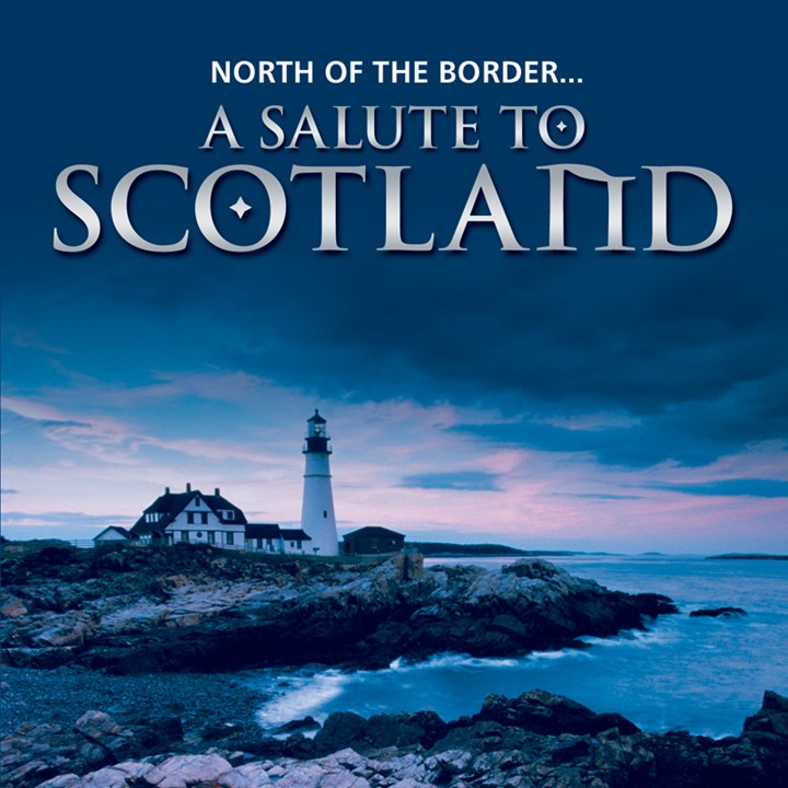 North Of The Border - A Salute To Scotland CD