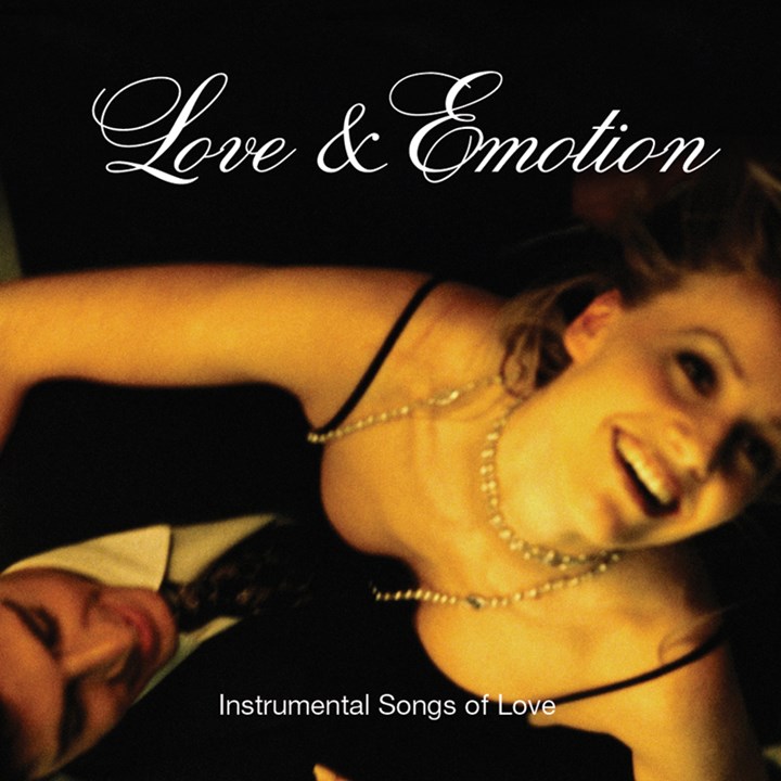 Love And Emotion - Instrumental Love Songs CD