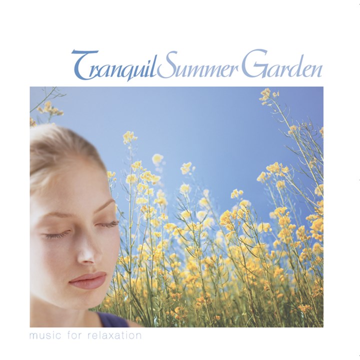 Tranquil Summer Garden - Music For Relaxation CD