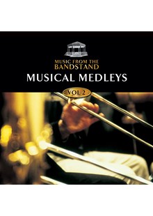 Music From The Bandstand - Musical Medleys (2) CD