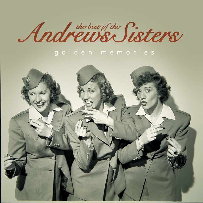 The Best Of The Andrews Sisters - Golden Memories CD