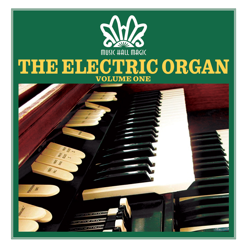 Music Hall Magic - The Electric Organ (Vol 1) CD