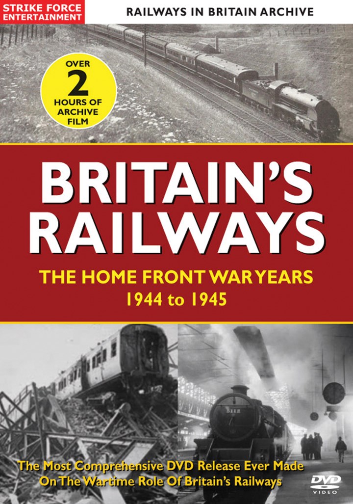 British Railways The Home Front War Years 1944-45 DVD