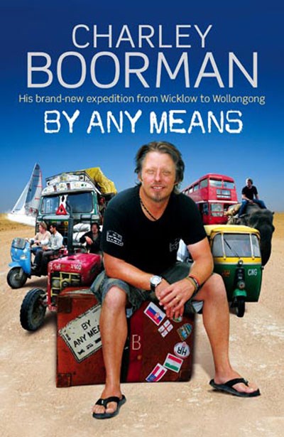 Charley Boorman By Any Means (HB)