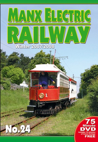 Manx Electric Railway NO. 24 – Winter 2007/08 DVD
