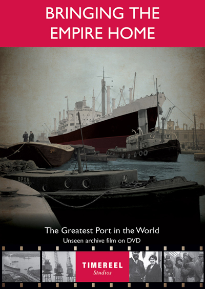 Bringing the Empire Home: The Greatest Port in the World DVD