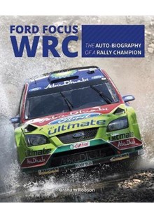 Ford Focus WRC - The autobiography of a Rally Champion (HB)