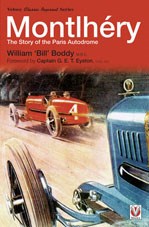 Montlhery -the Story of the Paris Autodrome