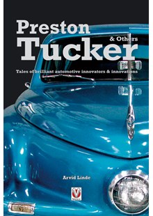 Preston Tucker Tales of brilliant automotive innovators & innovations (PB)