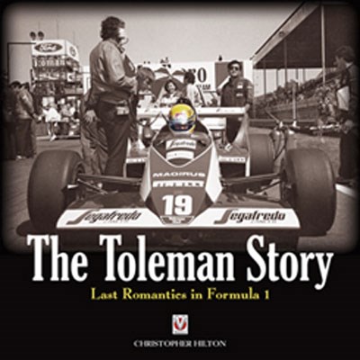 The Toleman Story  Last Romantics in Formula 1 (HB)
