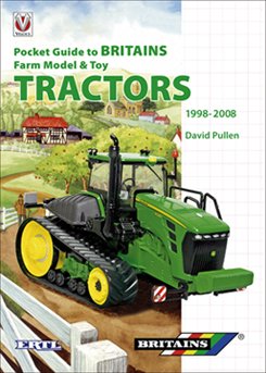 Pocket Guide to Britains Farm Model & Toy Tractors 1998-2008 (PB)