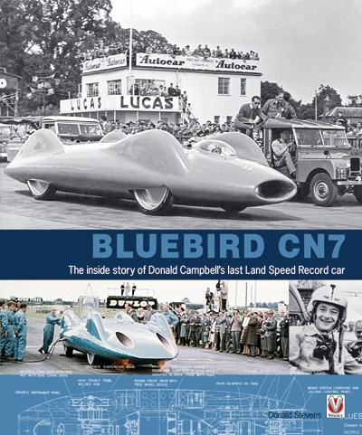 Bluebird CN7 Story of Donald Campbell’s last Land Speed Record car (HB)