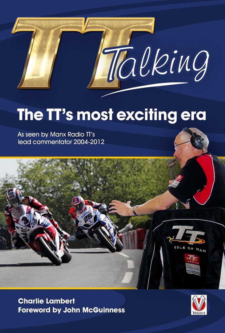 TT Talking - The TT’s most exciting era (PB) Signed Copy