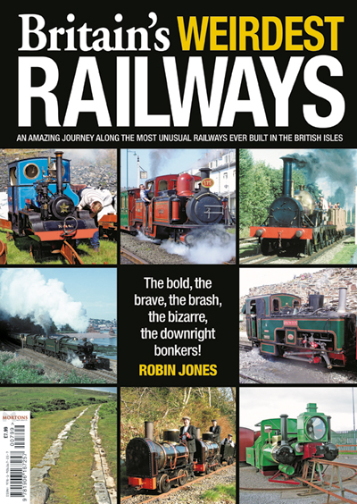 Britains Weirdest Railways Bookazine