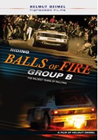 Riding Balls of Fire Group B The Wildest Years of Rallying Blu-ray