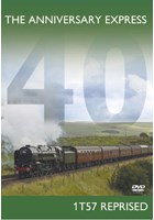 The Anniversary Express 1T57 Reprised DVD