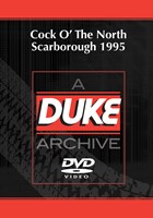 Cock O’ The North Scarborough 1995 Duke Archive DVD