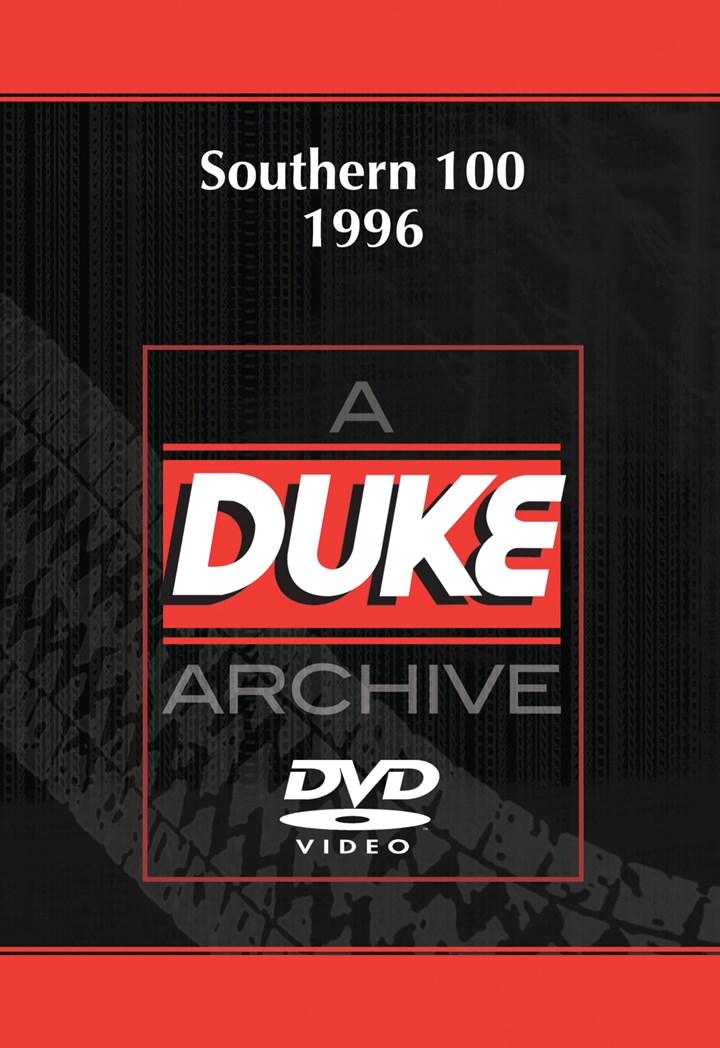 Southern 100 1996 Duke Archive DVD