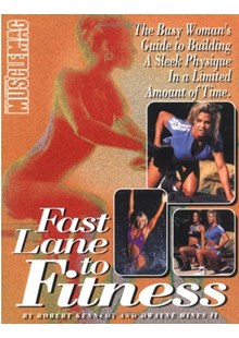 Fast Lane to Fitness: The Busy Woman's Guide to Building a Sleek Physique
