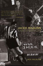 Jackie Milburn - A Man of Two Halves (HB)