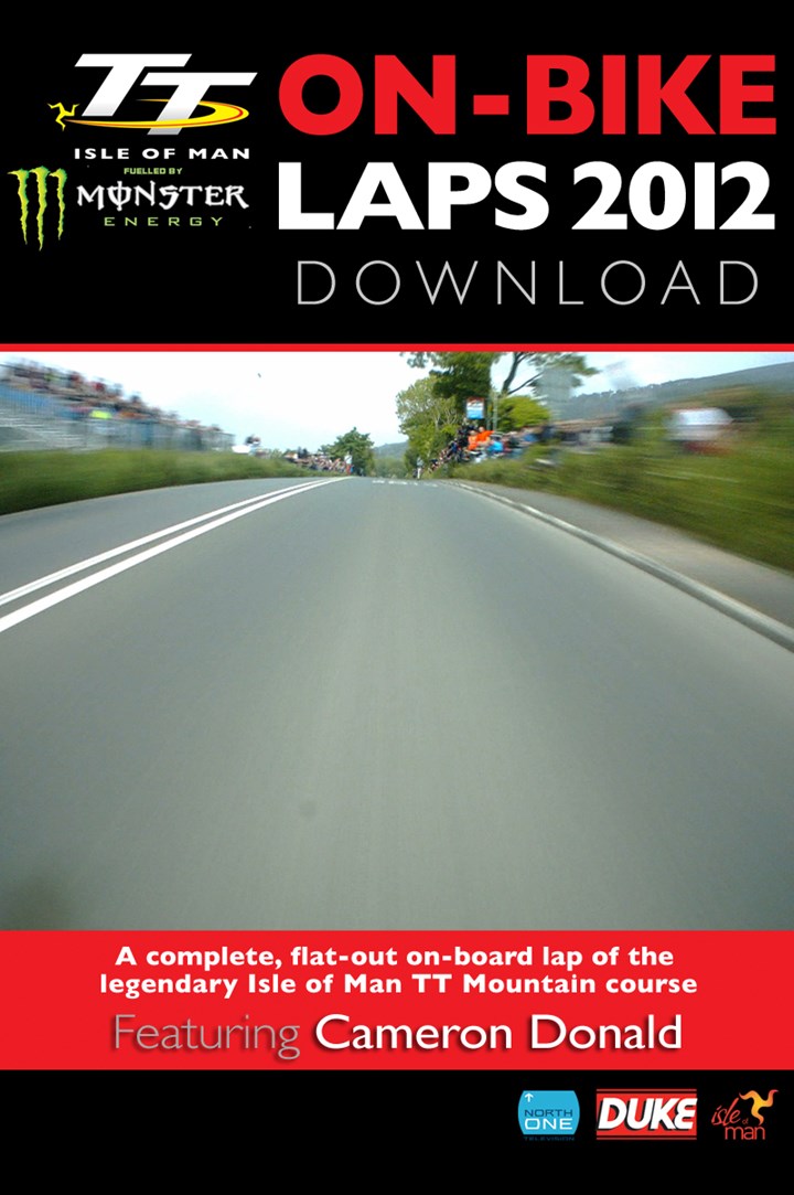TT 2012 On Bike Cameron Donald Superbike Race Lap 1 HD Download