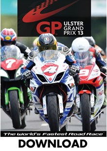 The Ulster Grand Prix 2013 Download