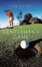 A GENTLEMAN`S GAME - T COYNE