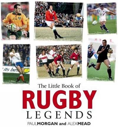 Little Book of Rugby Legends (