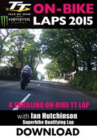 TT 2015 On Bike Lap Ian Hutchinson Superbike Qualifying Download