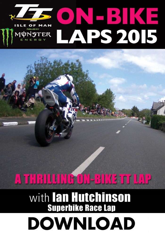 TT 2015 On Bike Ian Hutchinson Superbike Race Lap 2 Download