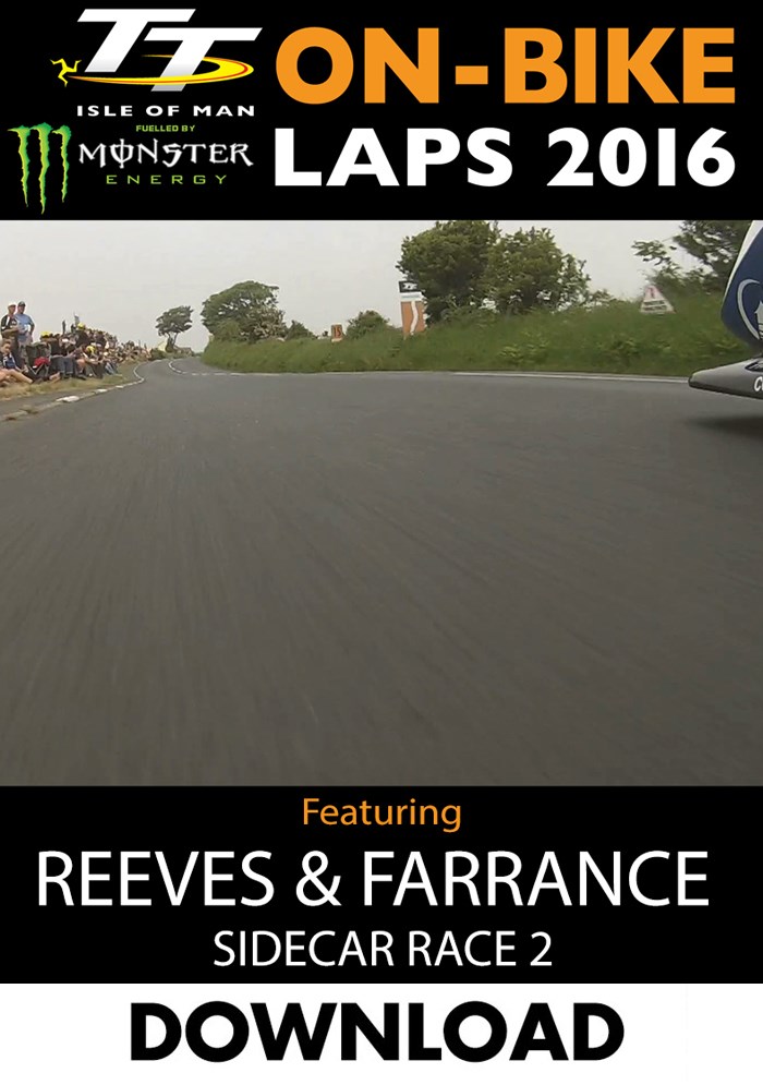 TT 2016 On-Bike Sidecar Race 2 Tim Reeves and Patrick Farrance Download