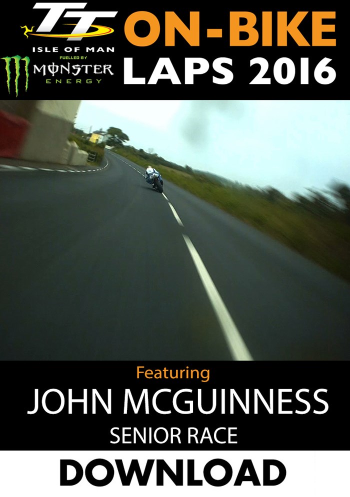 TT 2016 On-Bike Senior Race John McGuinness Download