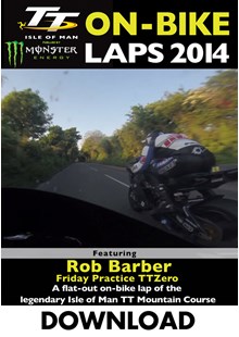 TT 2014 On-bike Rob Barber TT Zero Practice Download