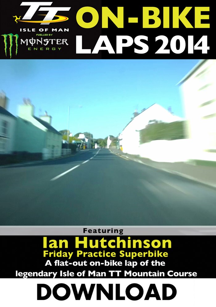 TT 2014 On-bike Laps Ian Hutchinson Superbike Race Download