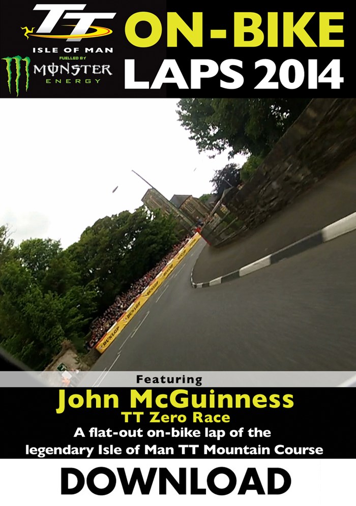 TT 2014 On-bike Laps John McGuinness TT Zero Race Download