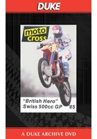Motocross 500 GP 1985 - Switzerland Duke Archive DVD