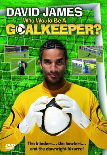 David James - Who Would be a Goalkeeper (DVD)