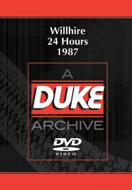 Willhire 24 Hours 1987 Duke Archive DVD