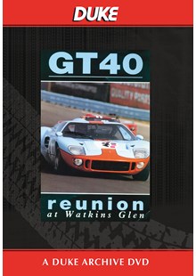GT40 - Reunion At Watkins Glen Duke Archive DVD