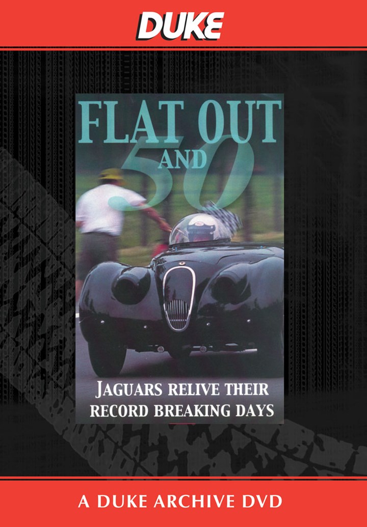 Flat Out And Fifty - Jaguars at Jabekke Duke Archive DVD