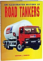 An Illustrated History of Road Tankers Book