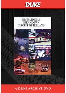 National Breakdown/Circuit Of Ireland 1985 Duke Archive DVD
