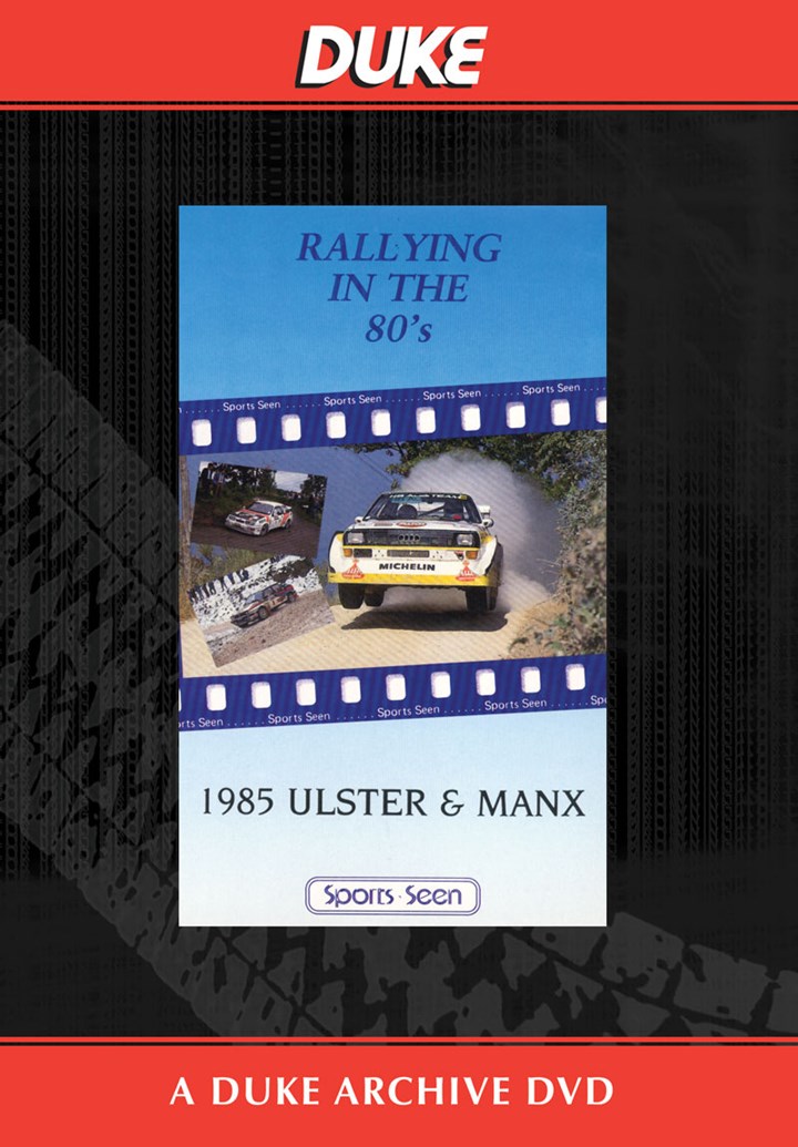 Ulster & Manx Rallies 1985 Duke Archive DVD