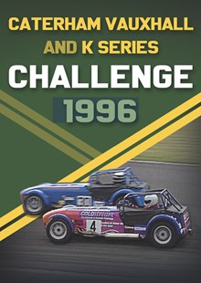 Caterham Vauxhall & K Series Challenge 1996 DVD