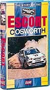Story of the Escort Cosworth VHS