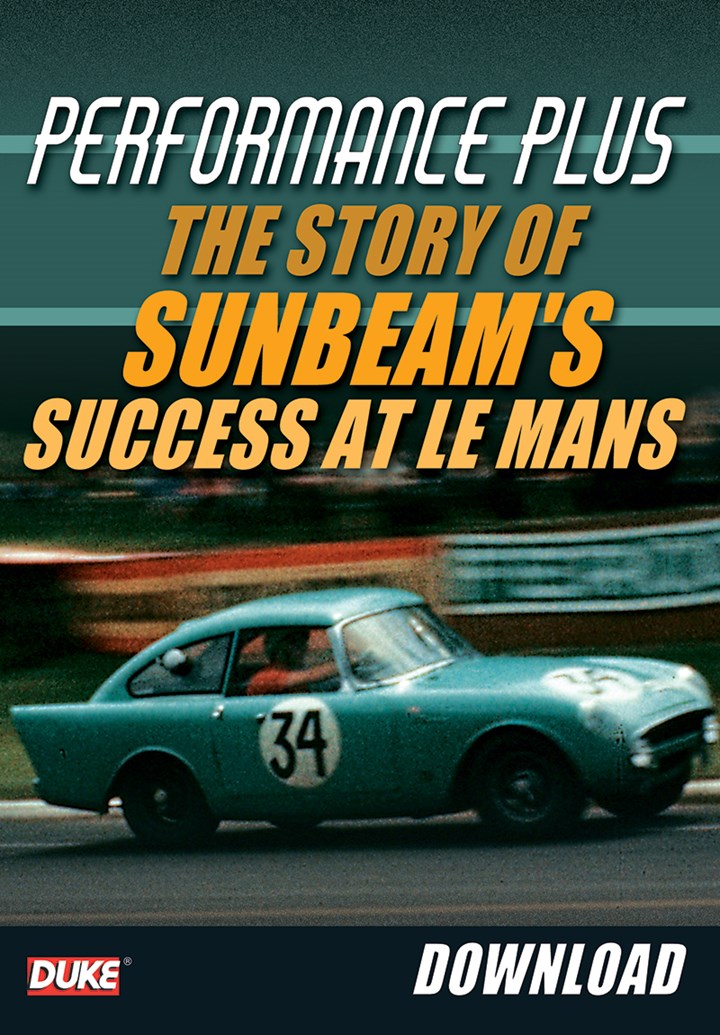 Performance Plus - The story of Sunbeam's success at Le Mans - Download